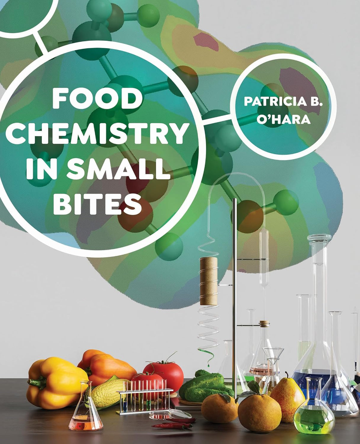 Food Chemistry in Small Bites (Patricia B O'Hara)
