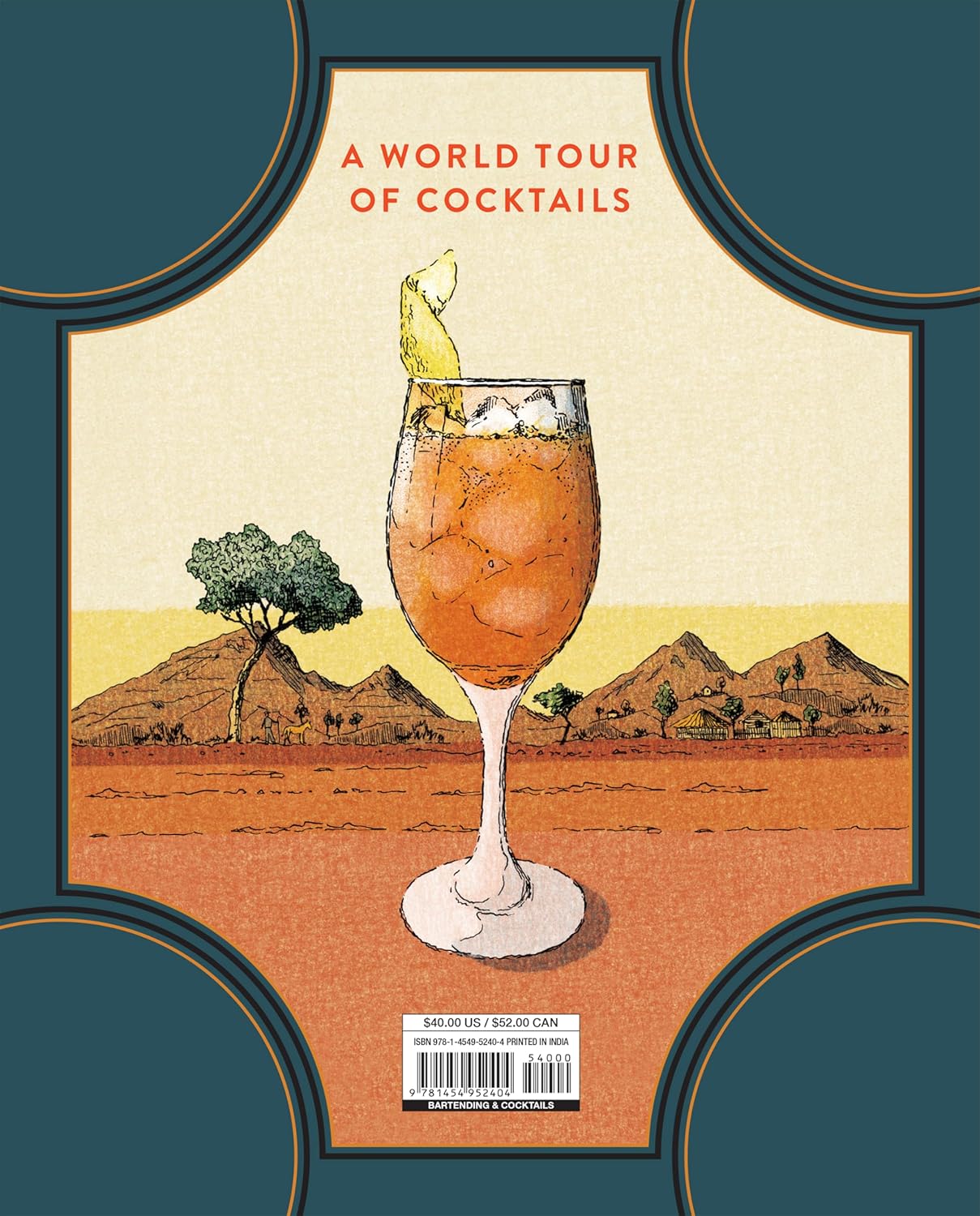 The Cocktail Atlas: Around the World in 200 Drinks (Chris Vola)