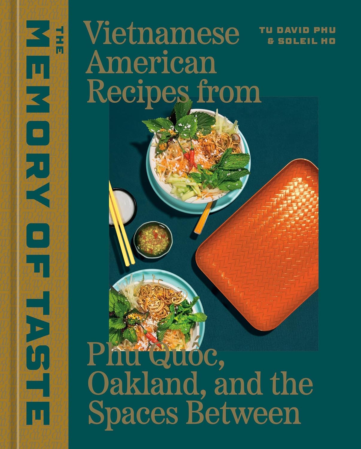 *Pre-order* The Memory of Taste: Vietnamese American Recipes from Phú Quoc, Oakland, and the Spaces Between (Tu David Phu, Soleil Ho) *Signed*
