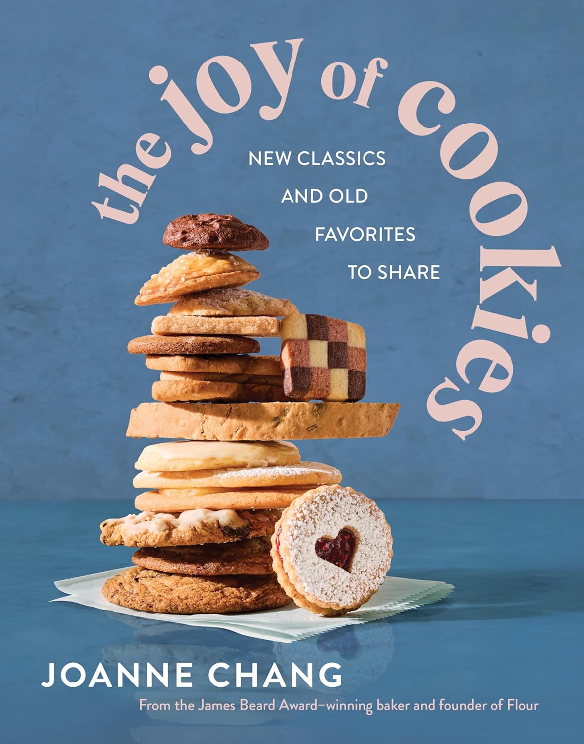 *Pre-order* The Joy of Cookies: New Classics and Old Favorites to Share (Joanne Chang)