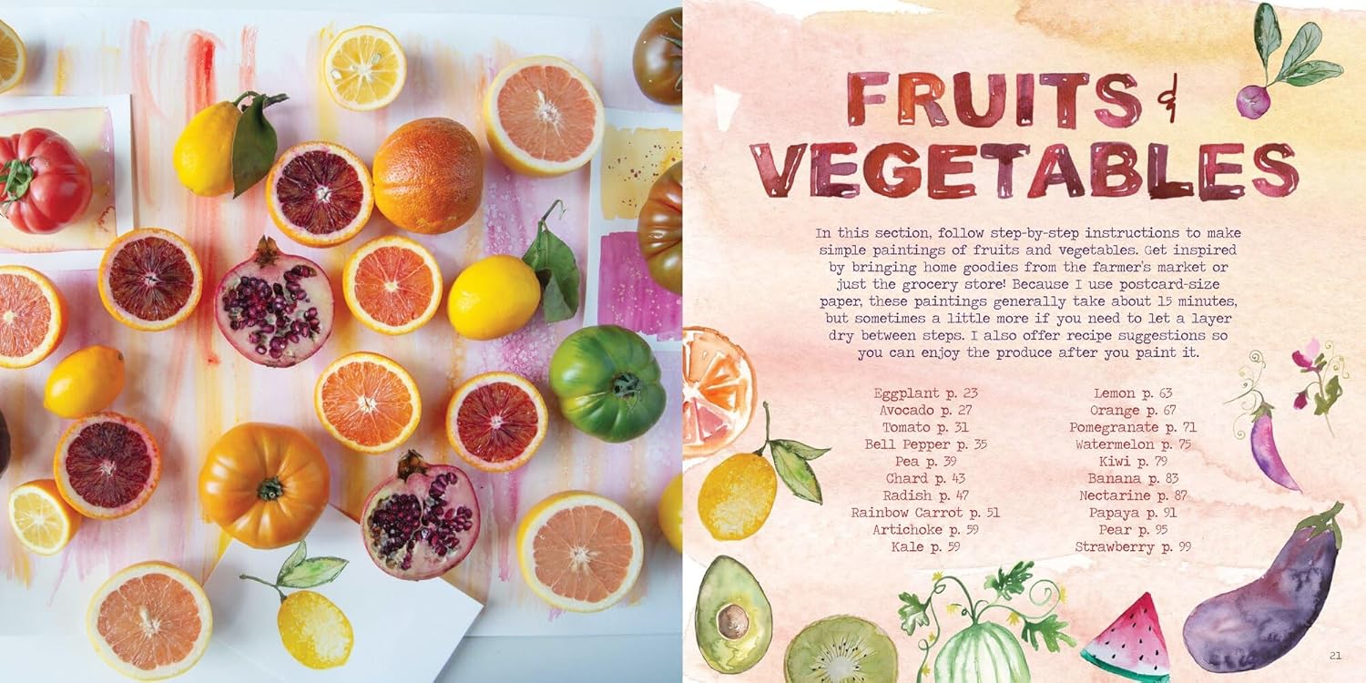 The Watercolor Feast: Learn to Paint Simple Fruits, Vegetables, and Flowers (Erin Gleeson)