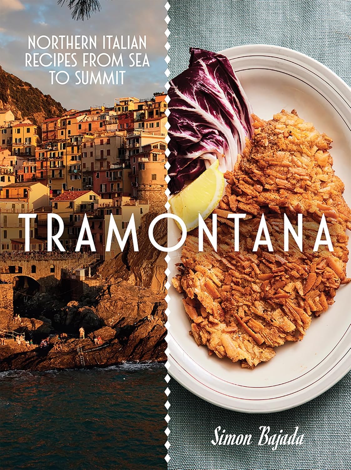 *Pre-order* Tramontana: Northern Italian Recipes from Sea to Summit (Simon Bajada)