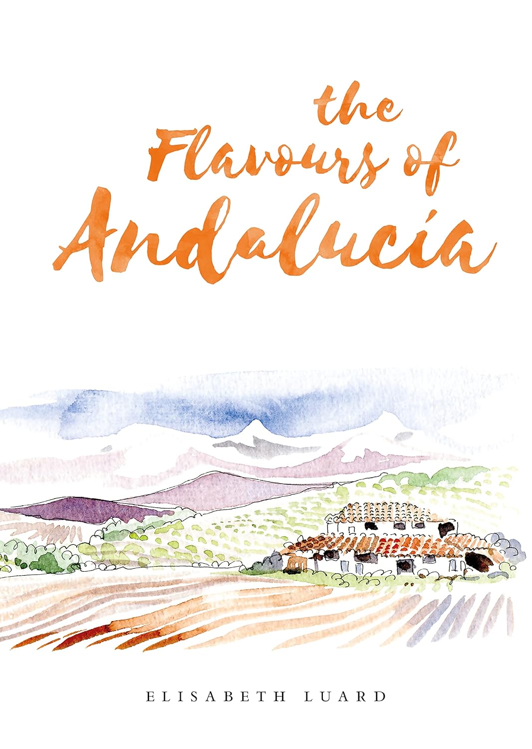 The Flavours of Andalucia (Elisabeth Luard)