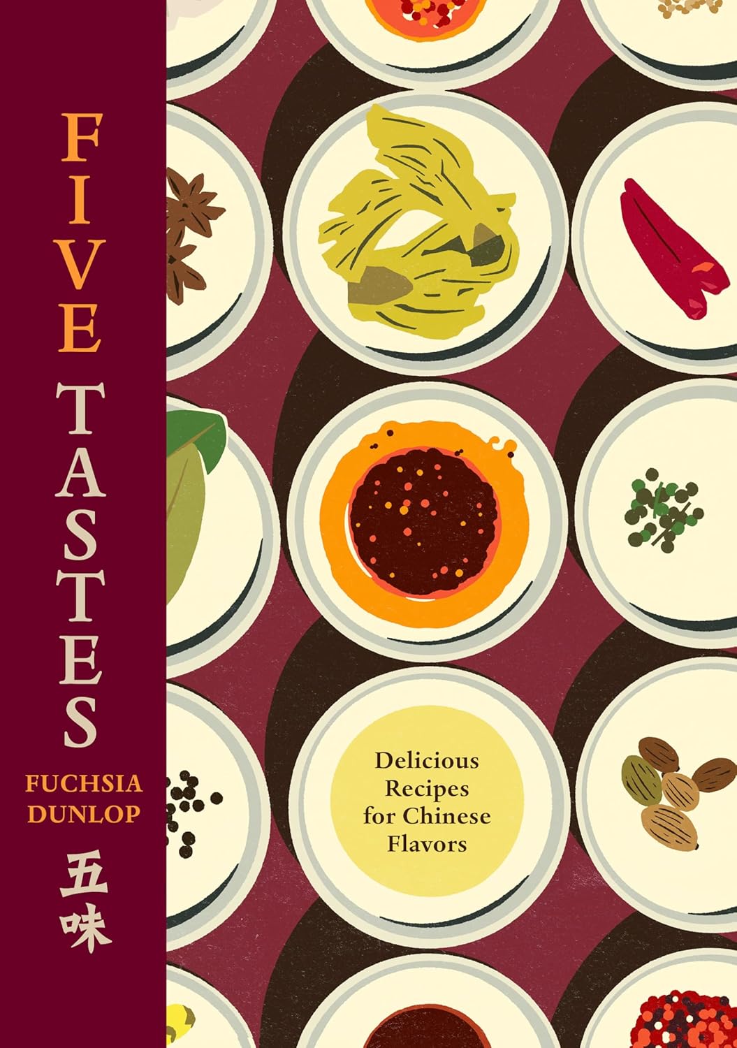 *Pre-order* Five Tastes: Delicious Recipes for Chinese Flavors (Fuchsia Dunlop) *Signed*