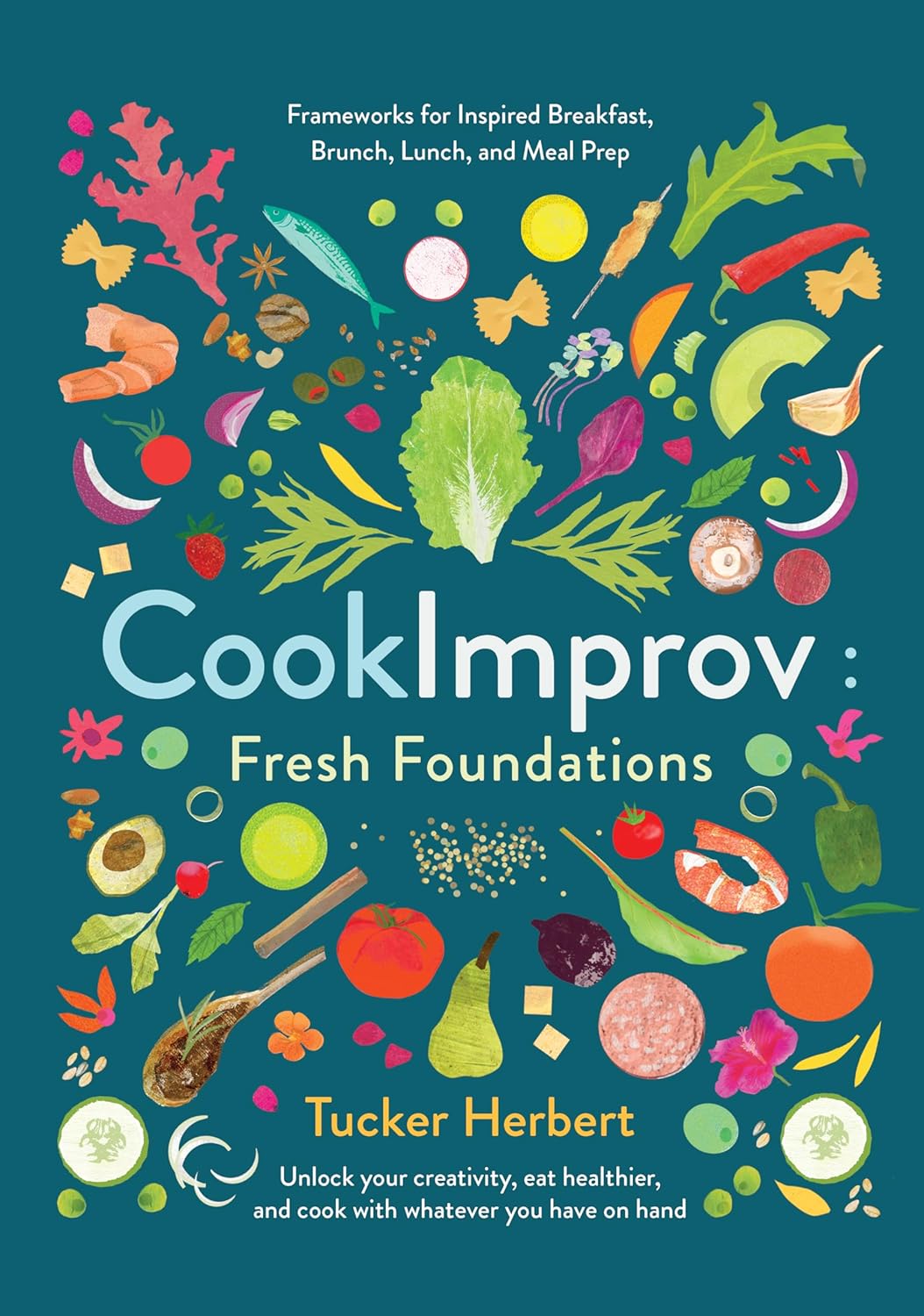 CookImprov: Fresh Foundations (Tucker Herbert)