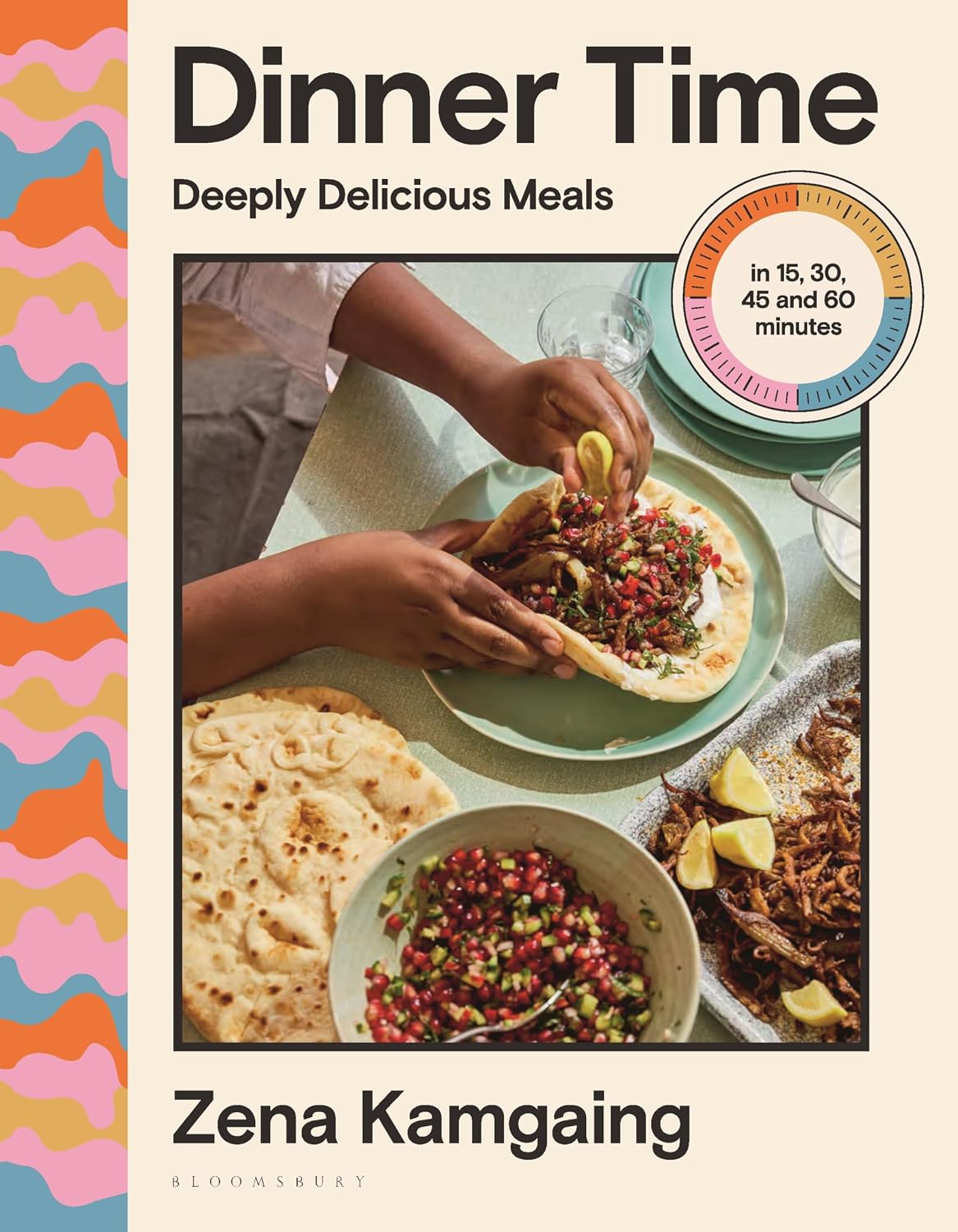 *Pre-order* Dinner Time: Deeply Delicious Meals in 15, 30, 45 and 60 minutes (Zena Kamgaing)