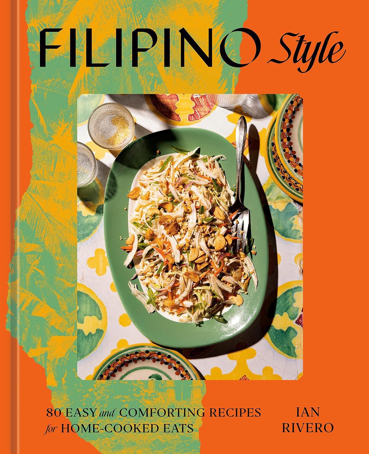 *Pre-order* Filipino Style: 80 Easy and Comforting Recipes for Home-Cooked Eats (Ian Rivero)
