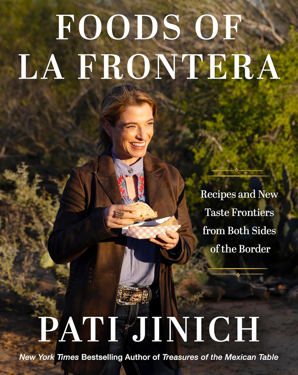 *Pre-order* Foods of La Frontera: Recipes and New Taste Frontiers from Both Sides of the Border (Pati Jinich)
