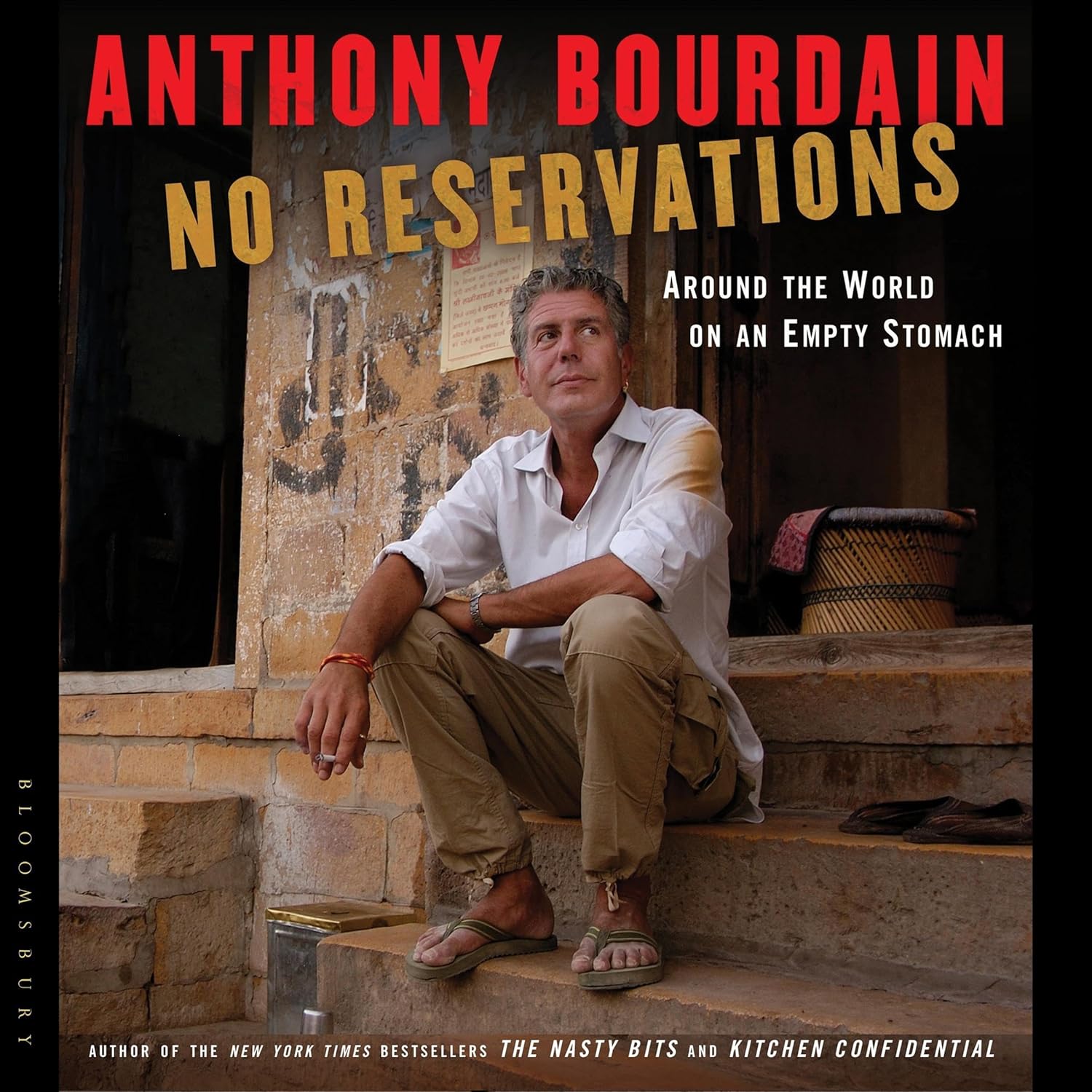 No Reservations: Around the World on an Empty Stomach (Anthony Bourdain)
