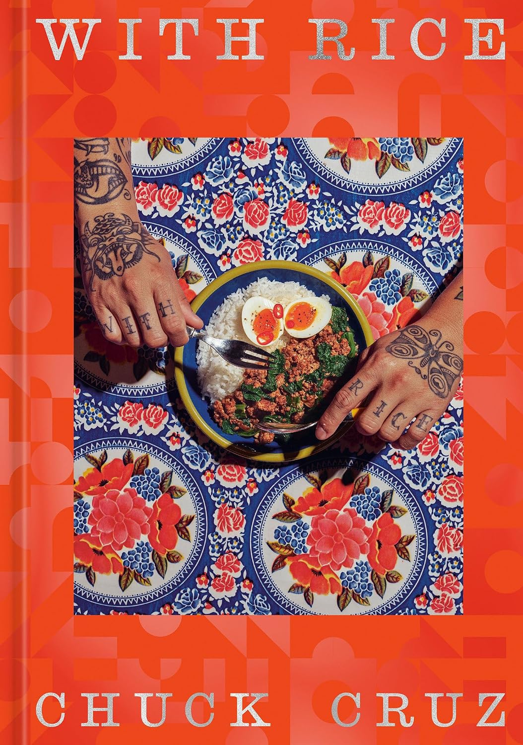 *Pre-order* With Rice: 100 Recipes Inspired by My Filipino Roots and Life in the Kitchen (Chuck Cruz)