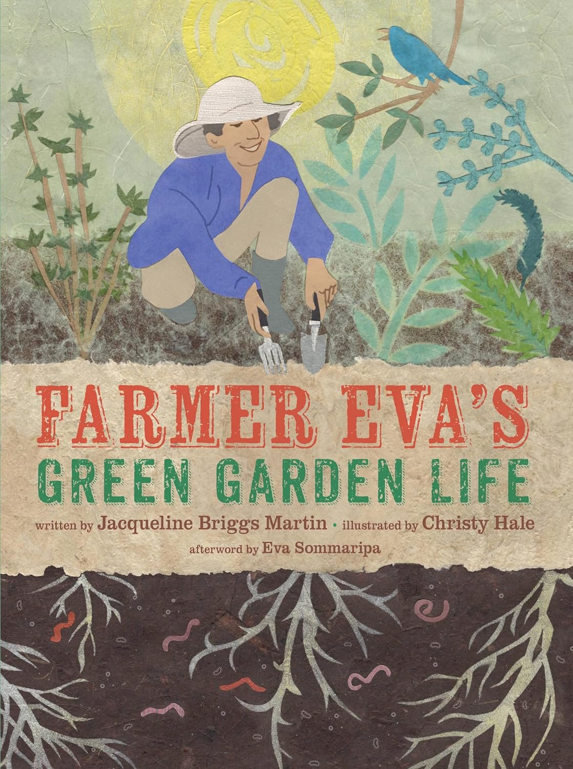 Farmer Eva's Green Garden Life (JACQUELINE BRIGGS MARTIN & Christy Hale)