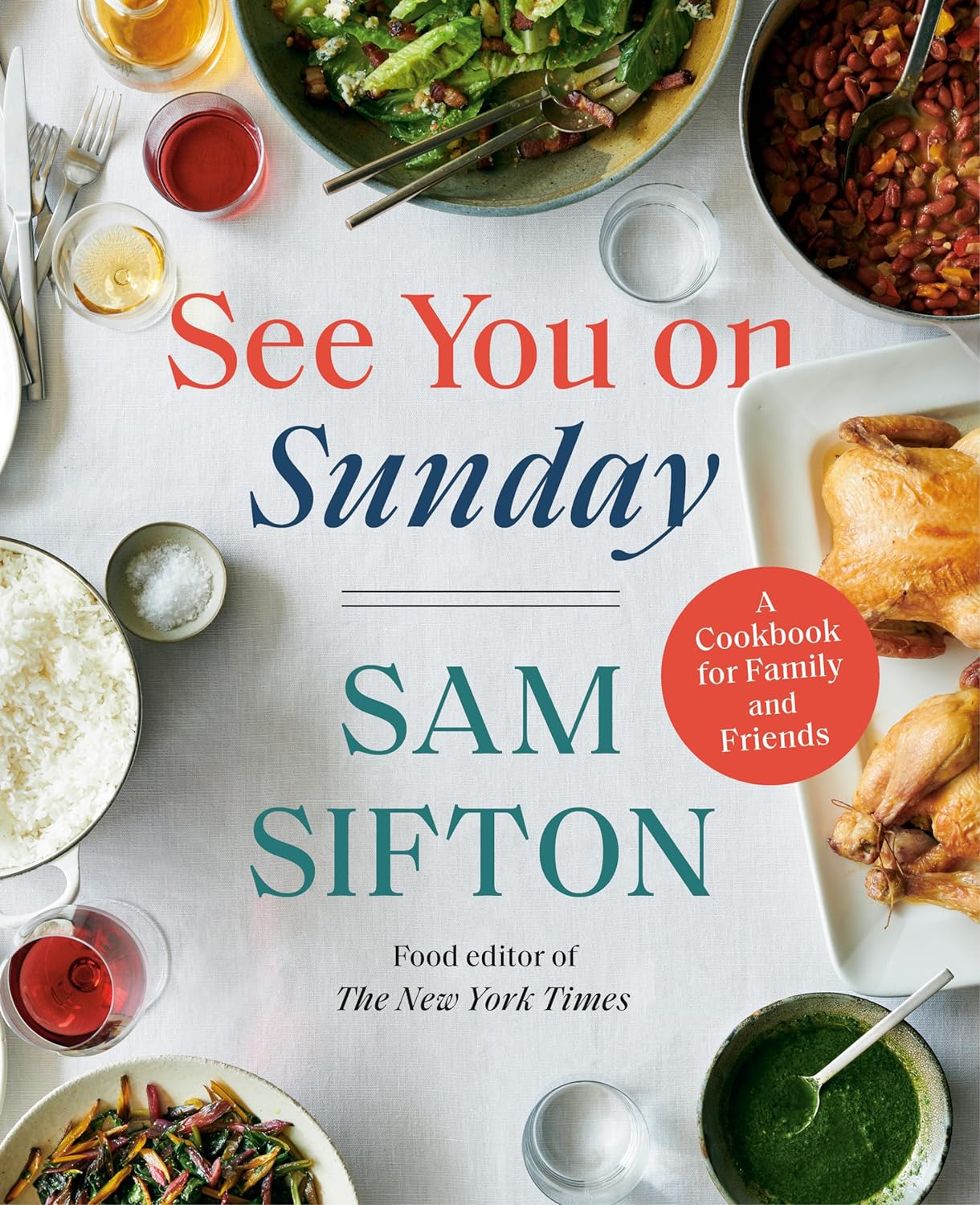 See You on Sunday: A Cookbook for Family and Friends (Sam Sifton)