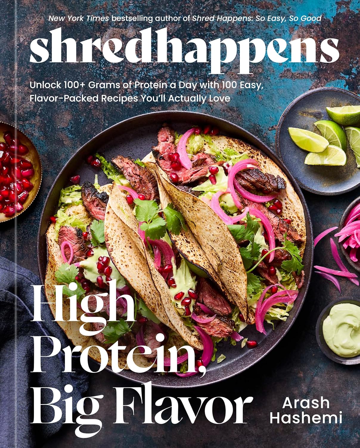 *Pre-order* Shredhappens: High Protein, Big Flavor (Arash Hashemi)