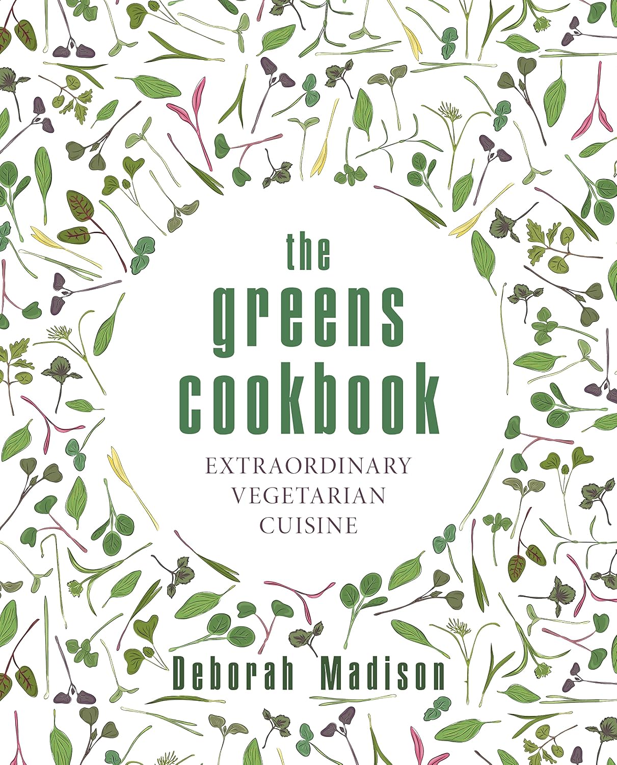The Greens Cookbook: Extraordinary Vegetarian Cuisine (Deborah Madison)