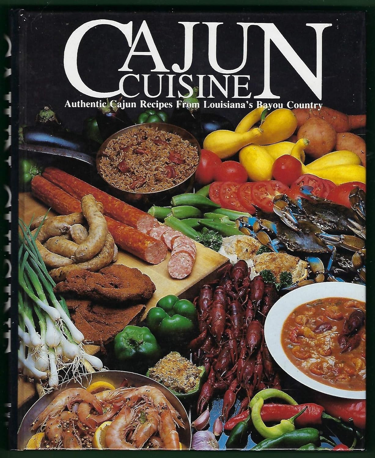 Cajun Cuisine: Authentic Cajun Recipes from Louisiana's Bayou Country (W. Thomas Anger, Randy Herpin)