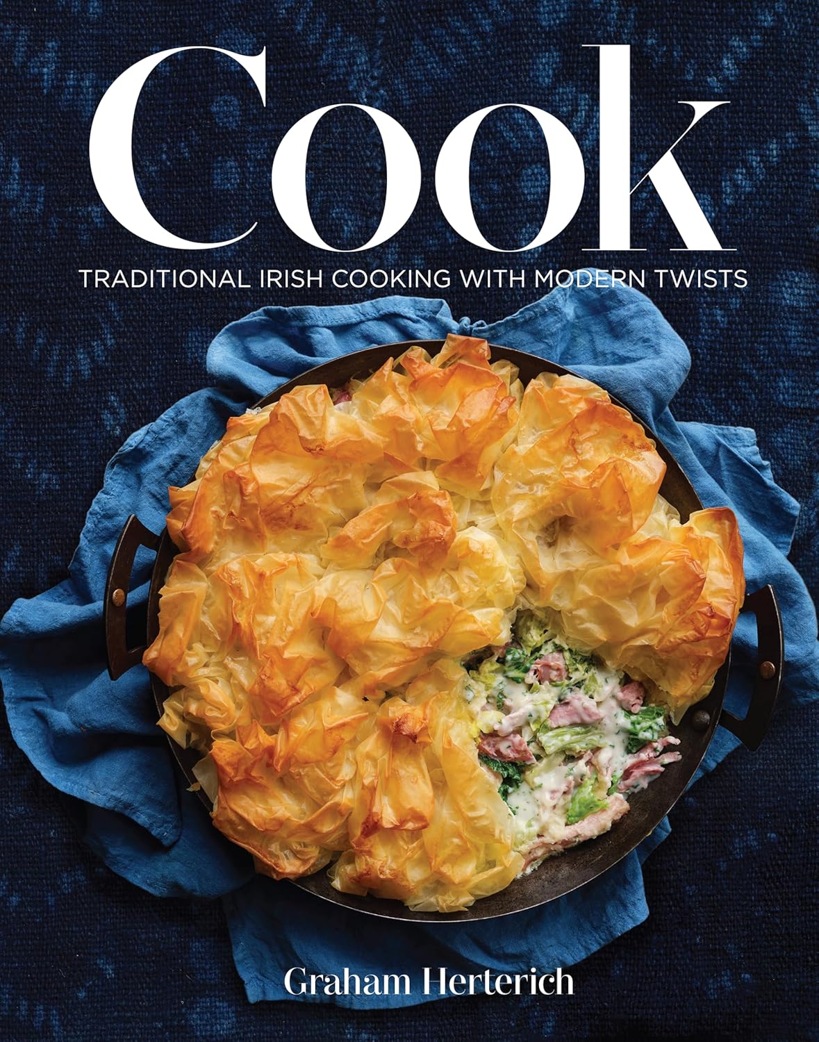 Cook: Traditional Irish Cooking with Modern Twists (Graham Herterich)