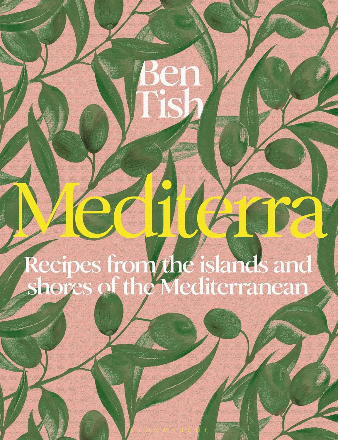 *Pre-order* Mediterra: Recipes from the Islands and Shores of the Mediterranean (Ben Tish)