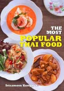 The Most Popular Thai Food (Srisamorn Kongpun)