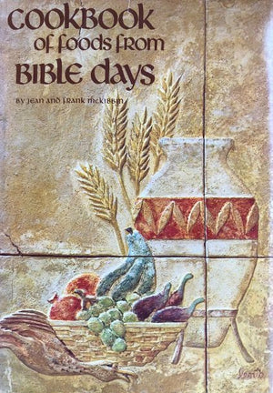 (*NEW ARRIVAL*) (Food History) Frank & Jean McKibbin.Cookbook of Foods from Bible Days