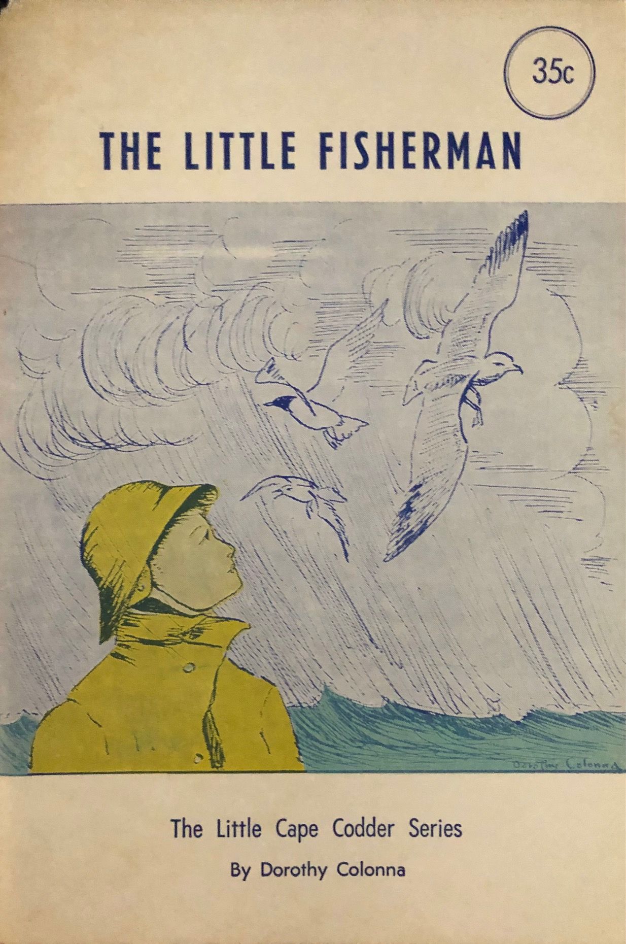 (Children's - Cape Cod) Dorothy Colonna. The Little Fisherman
