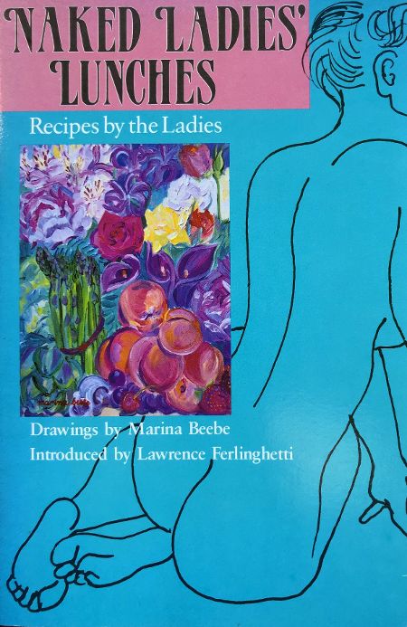 (*NEW ARRIVAL*) (Erotica) Marina Beebe. Naked Ladies' Lunch: An Orgy of Eating