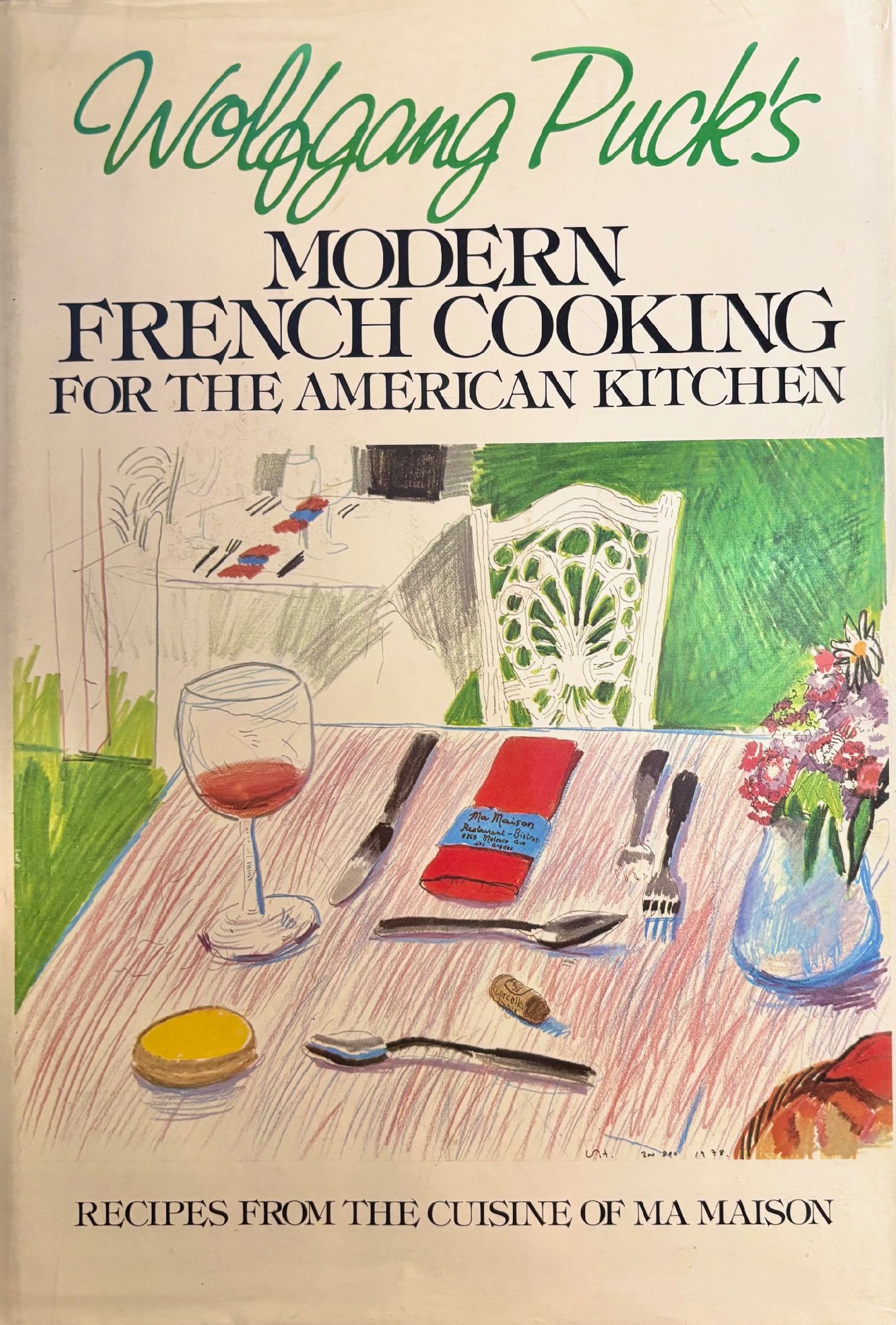 (California) Wolfgang Puck. Wolfgang Puck's Modern French Cooking for the American Kitchen. *Signed*
