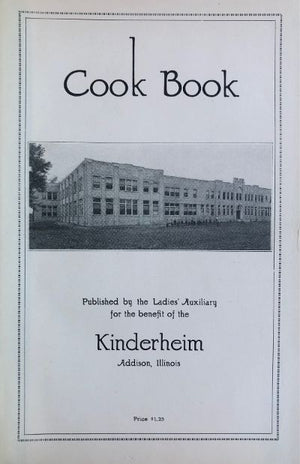 (*NEW ARRIVAL*) (Chicago) Kinderheim Cook Book