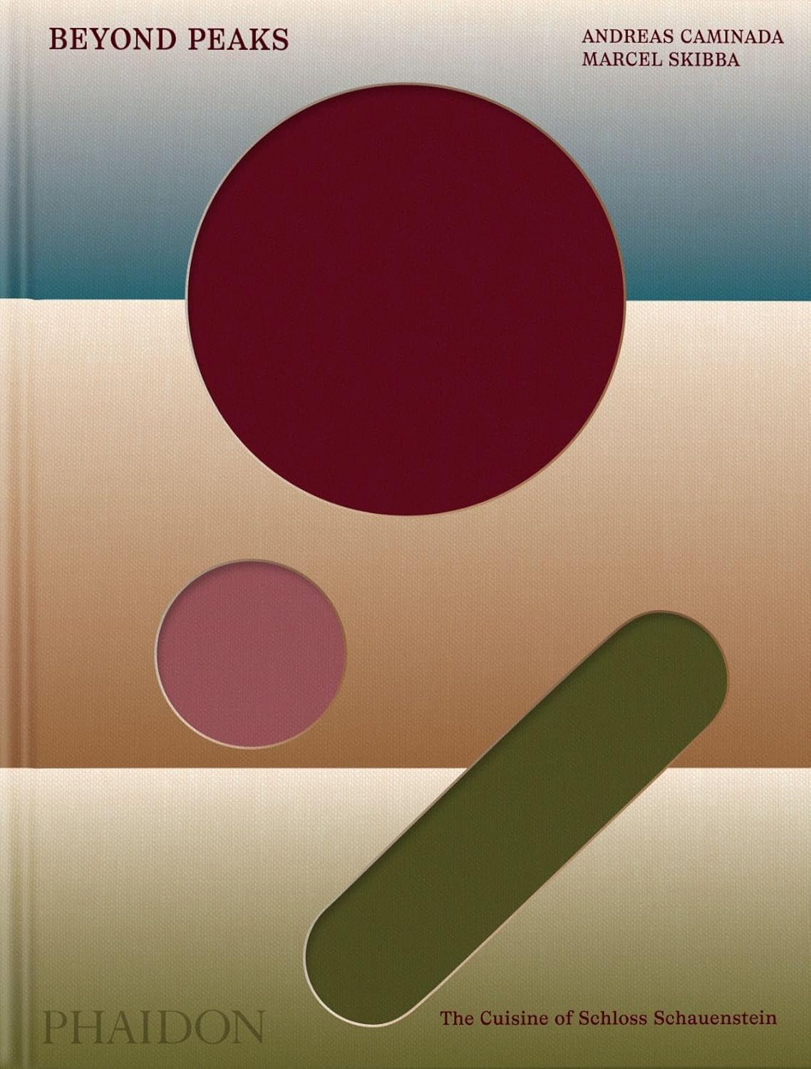 Beyond Peaks: The Cuisine of Schloss Schauenstein (Andreas Caminada, Marcel Skibba)