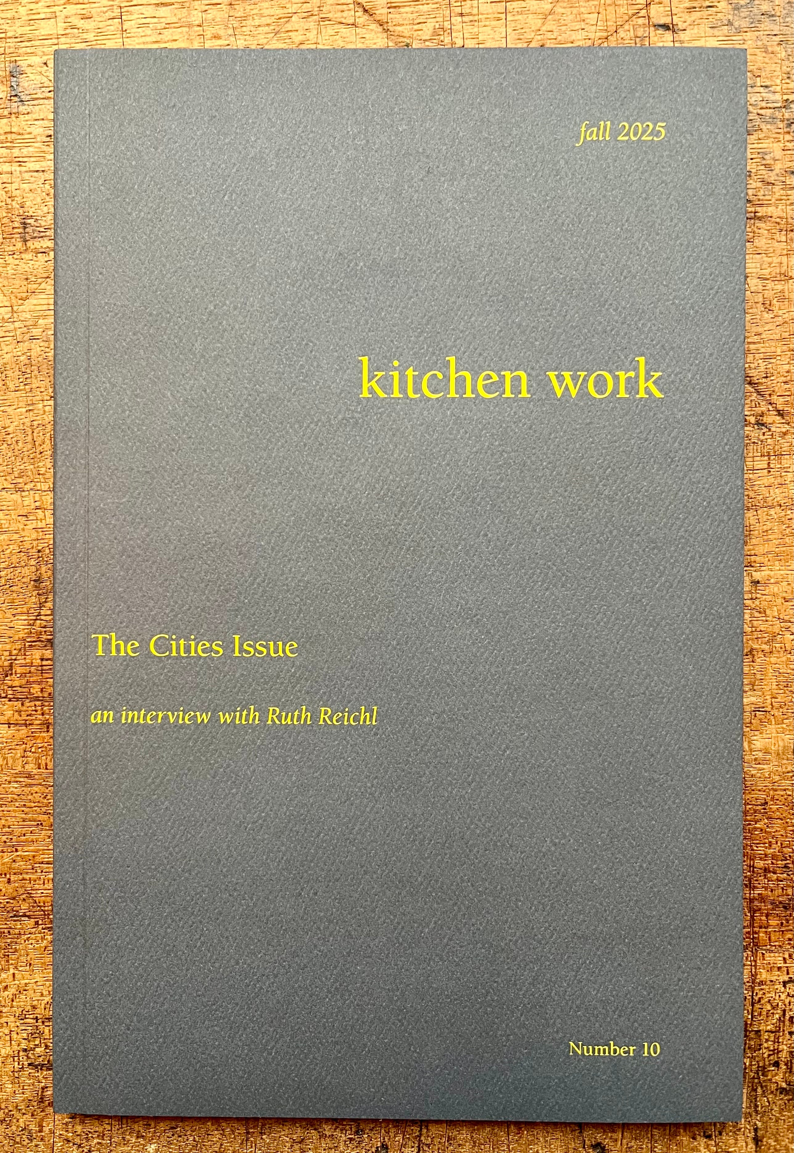 Kitchen Work: Cities. Issue 10 | FALL 2025