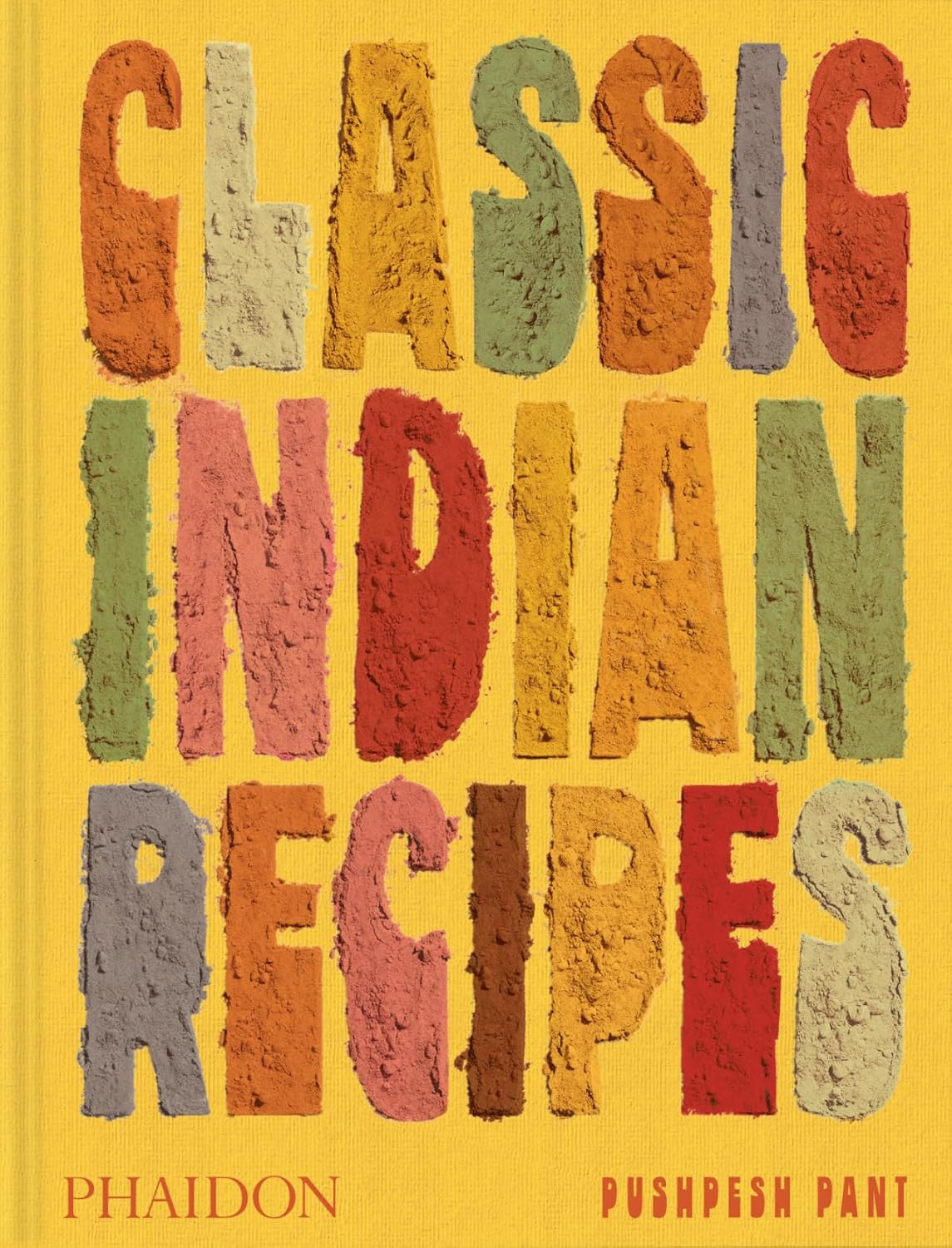Classic Indian Recipes (Pushpesh Pant)