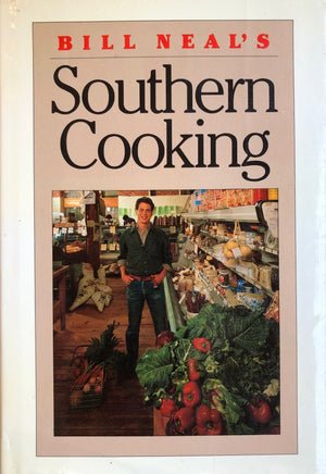 (*NEW ARRIVAL*) (Southern) Bill Neal. Bill Neal's Southern Cooking.