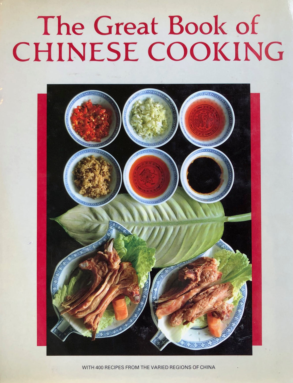 (*NEW ARRIVAL*) (Chinese) Piero Antolini & The Lian Tjo. The Great Book of Chinese Cooking.