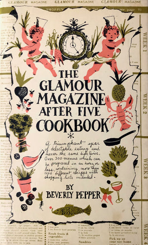 (*NEW ARRIVAL*) (Fashion) Beverly Pepper. The Glamour Magazine After Five Cookbook.