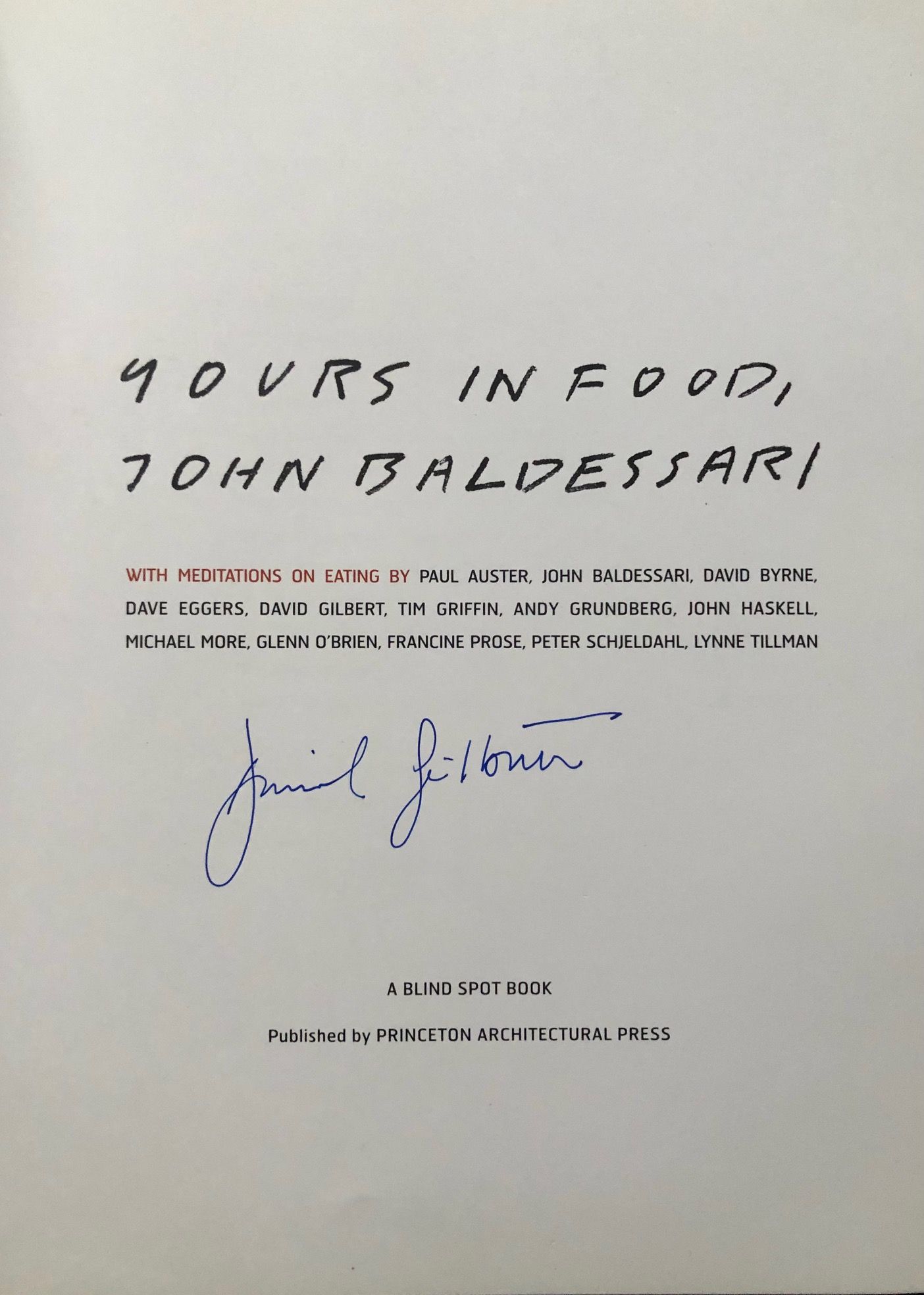 (*NEW ARRIVAL*) (Art) John Baldessari. Yours in Food, John Baldessari