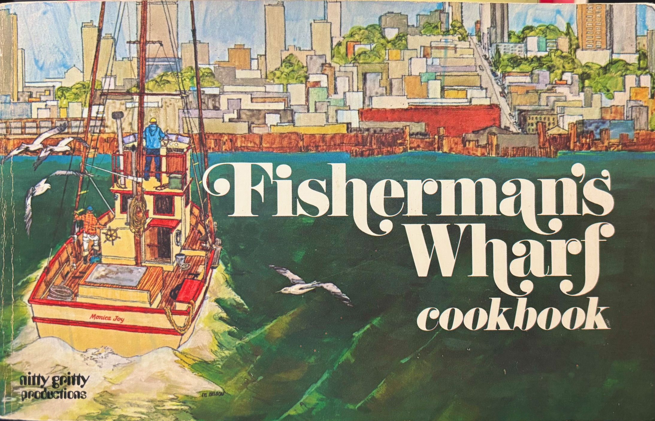 (*NEW ARRIVAL*) (San Francisco) Barbara Lawrence. Fisherman's Wharf Cookbook