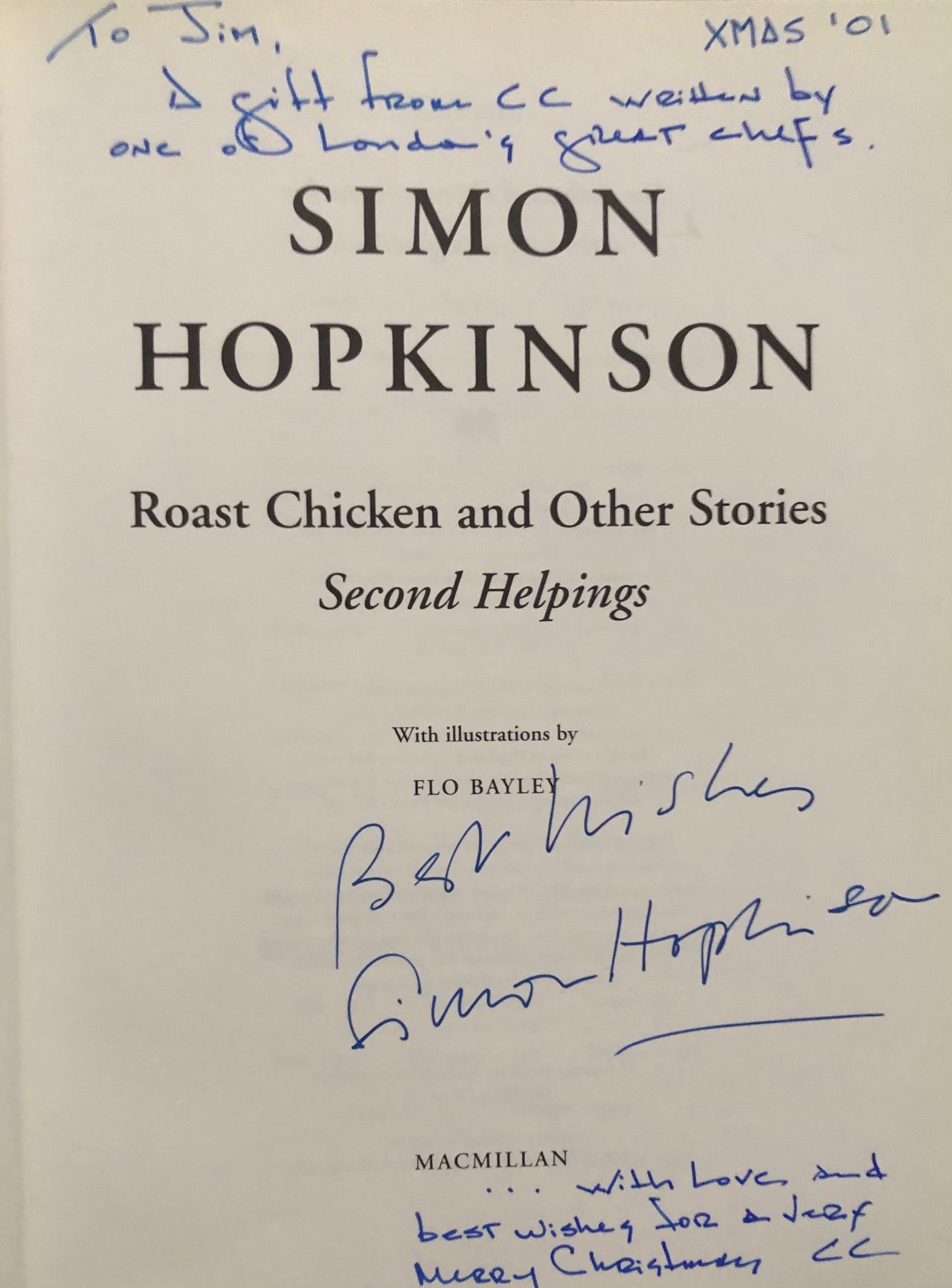 Simon Hopkinson. Roast Chicken and Other Stories: Second Helpings. SIGNED!