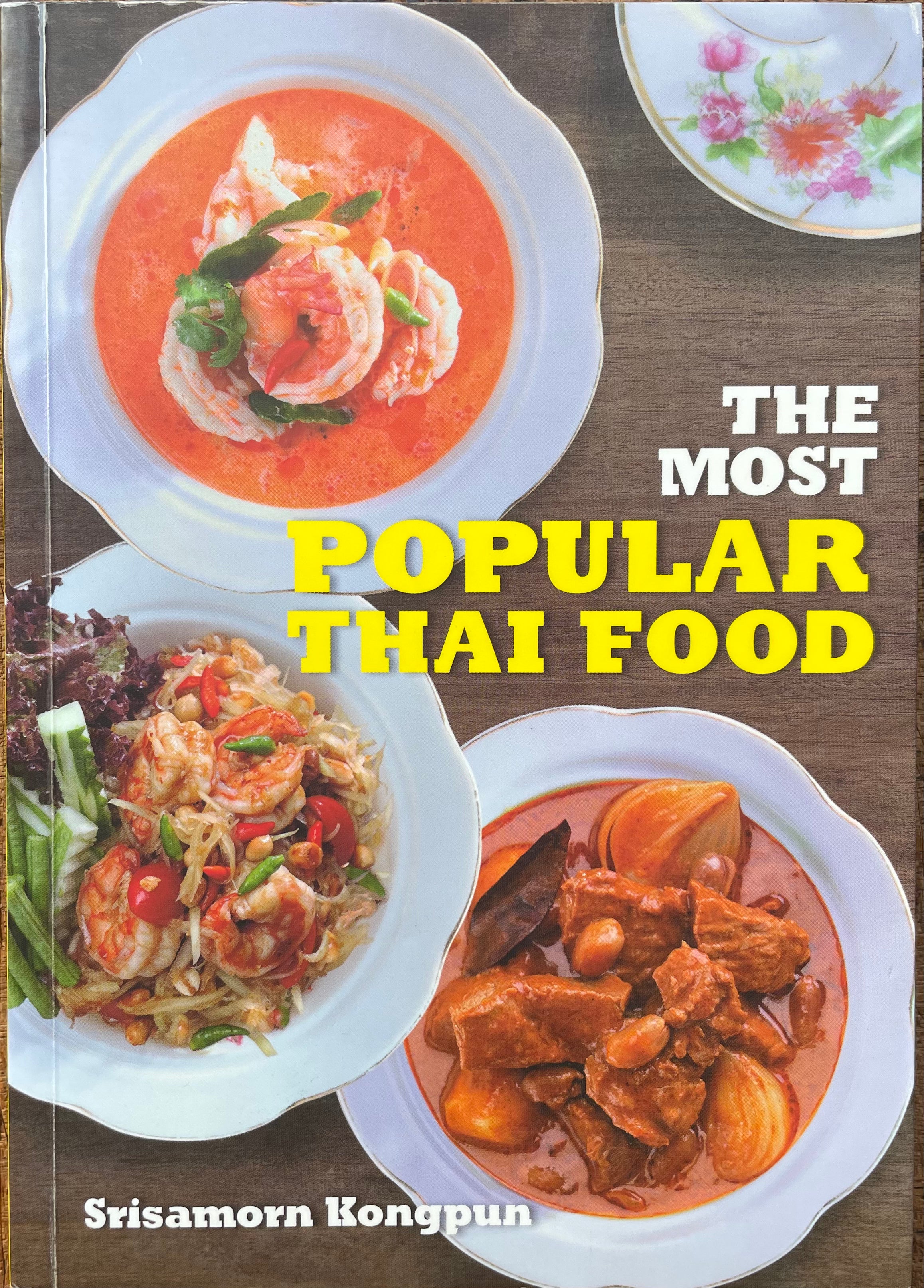 The Most Popular Thai Food (Srisamorn Kongpun)
