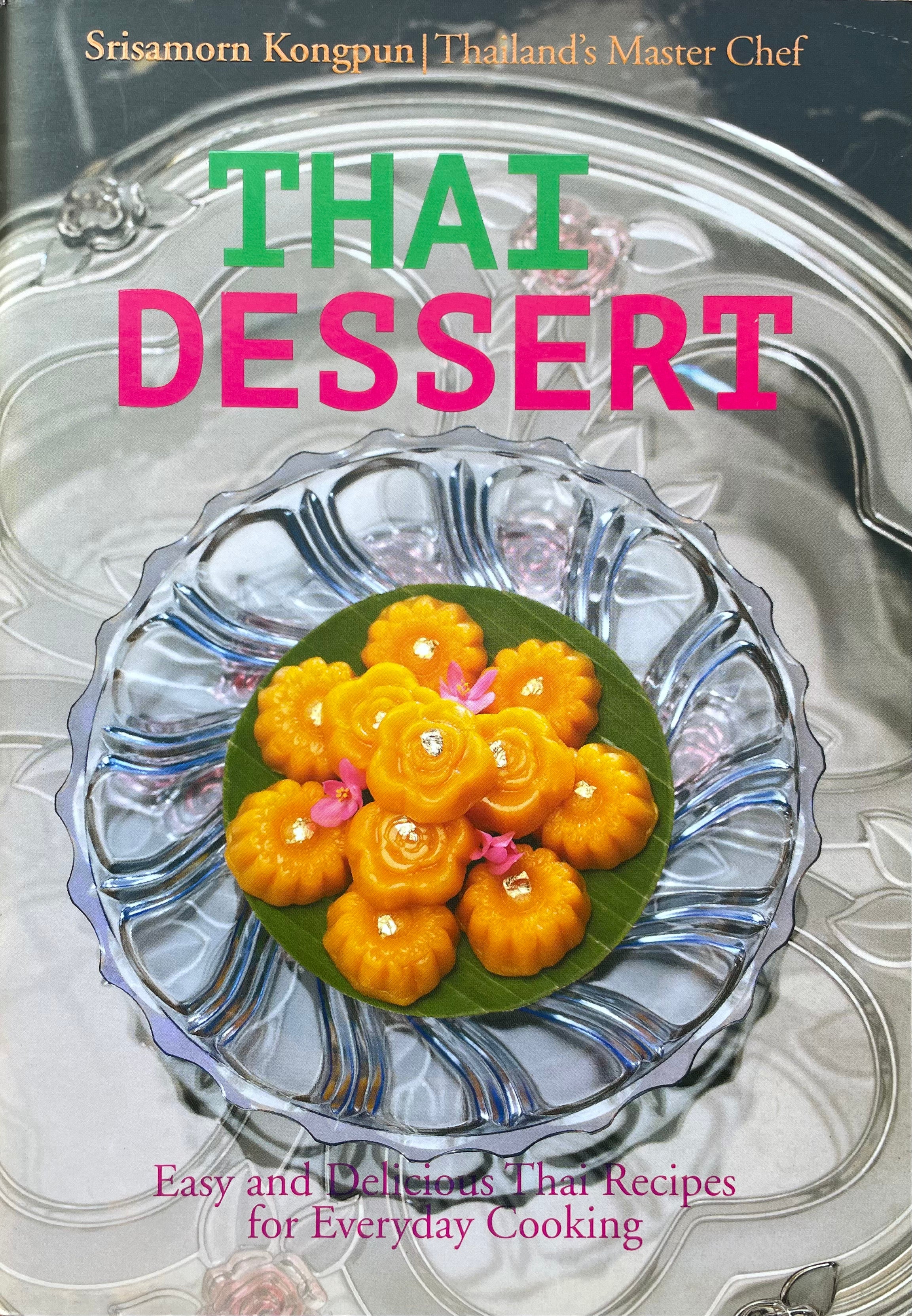 THAI DESSERT (SRISAMORN KONGPUN)