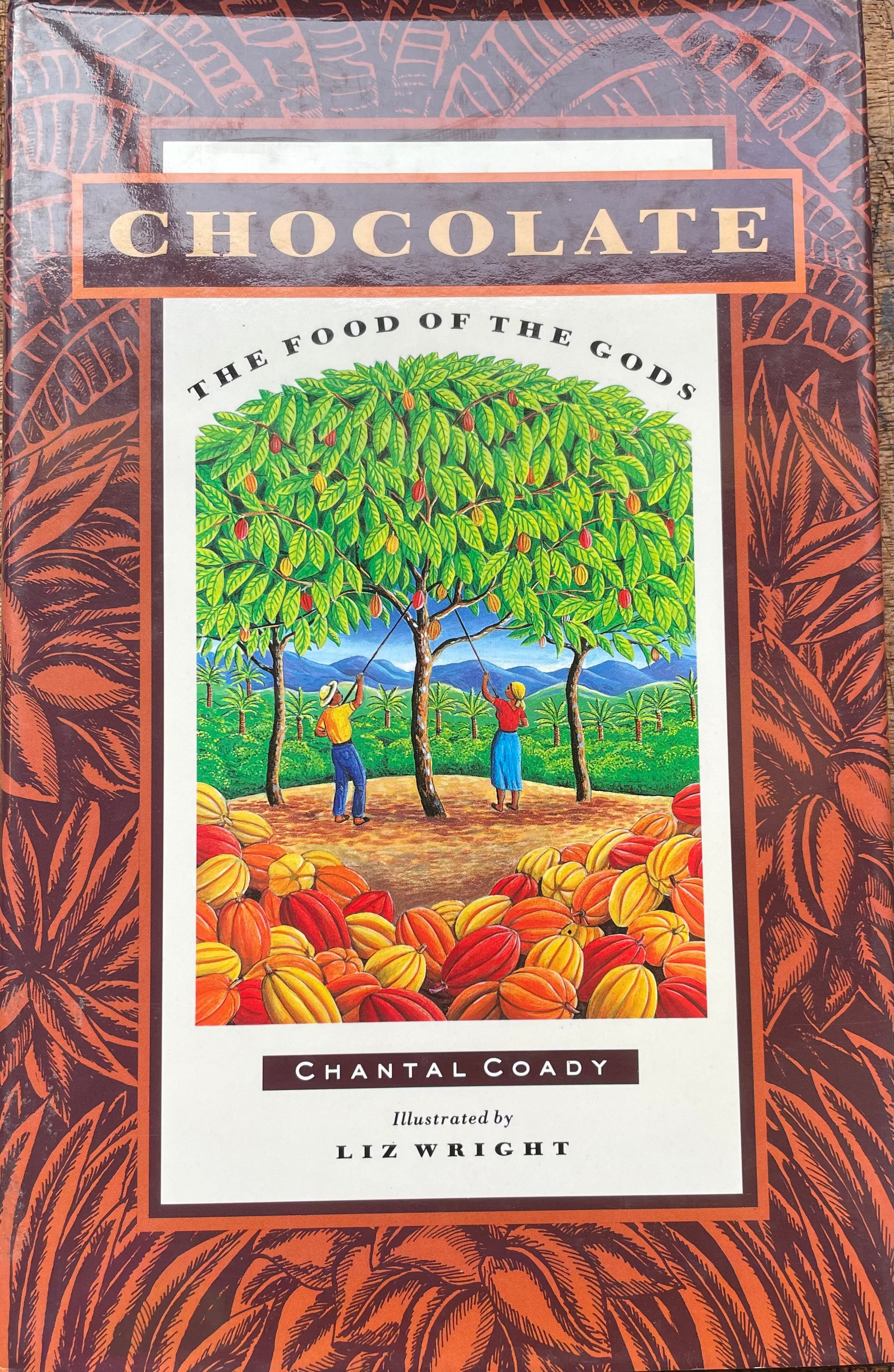 Chocolate: The Food of the Gods (Chantal Coady)