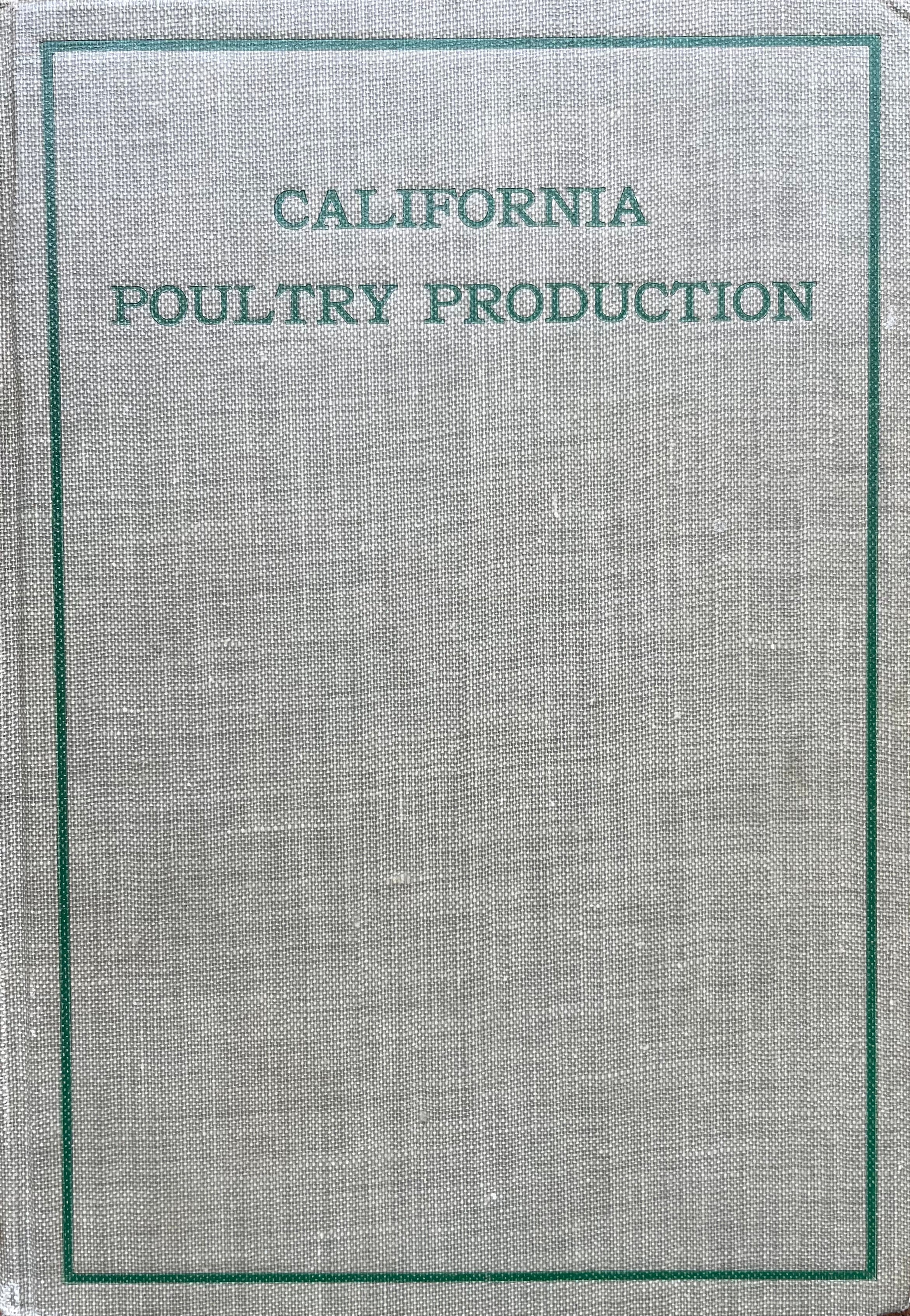 (Agriculture) Easson, R.B. California Poultry Production.