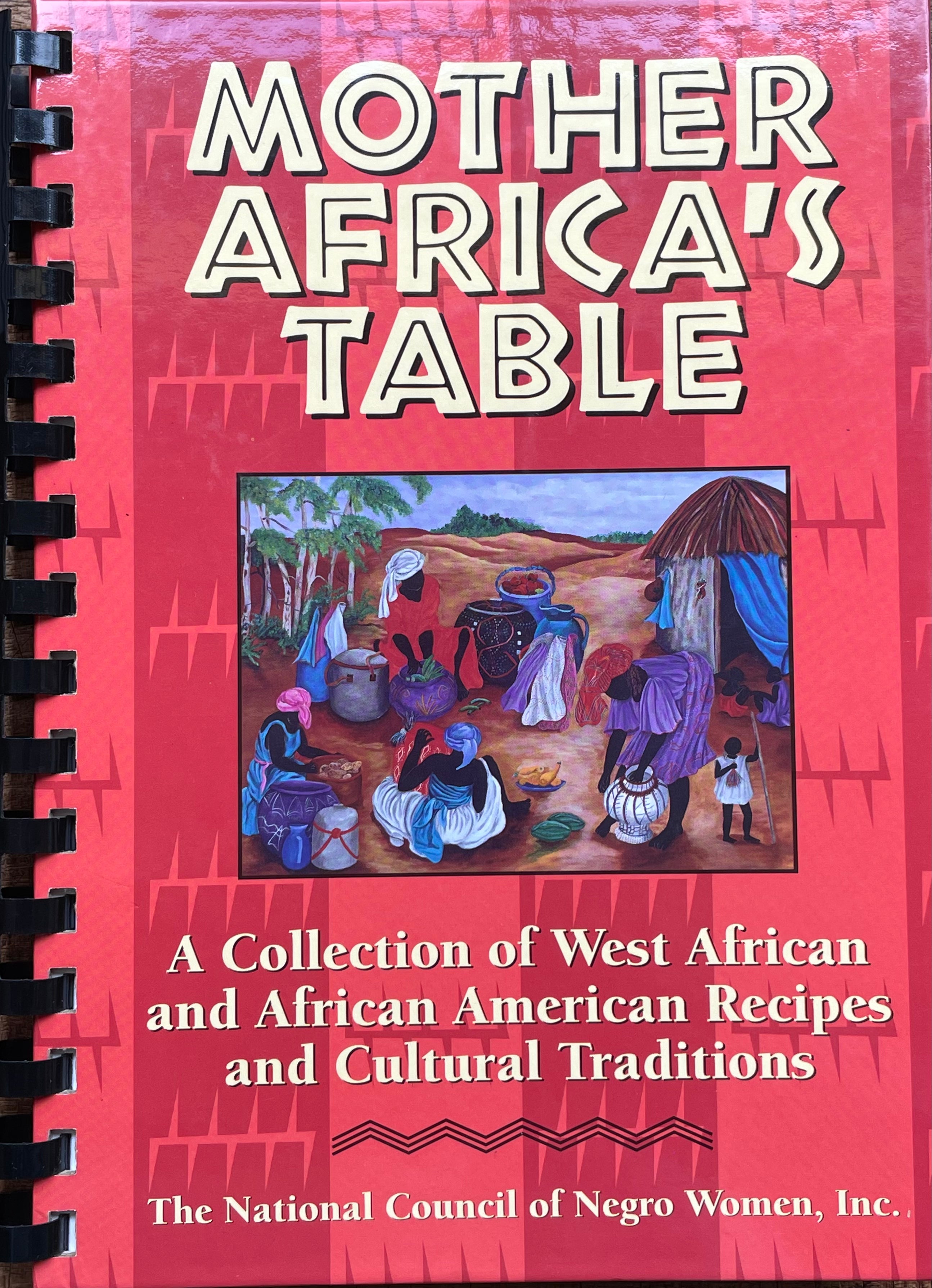 (African) Thomas Boswell. Mother Africa's Table: A Collection of West African and African American Recipes and Cultural Traditions