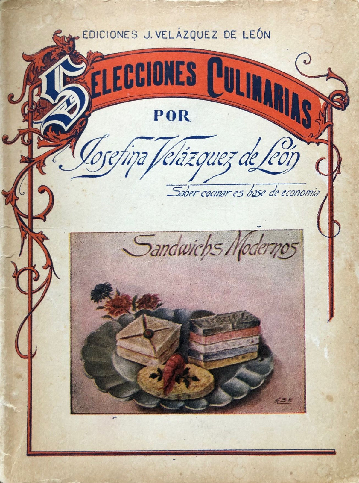 (*NEW ARRIVAL*) (Mexican) Velazquez de Leon, Josefina. Sandwiches Mode