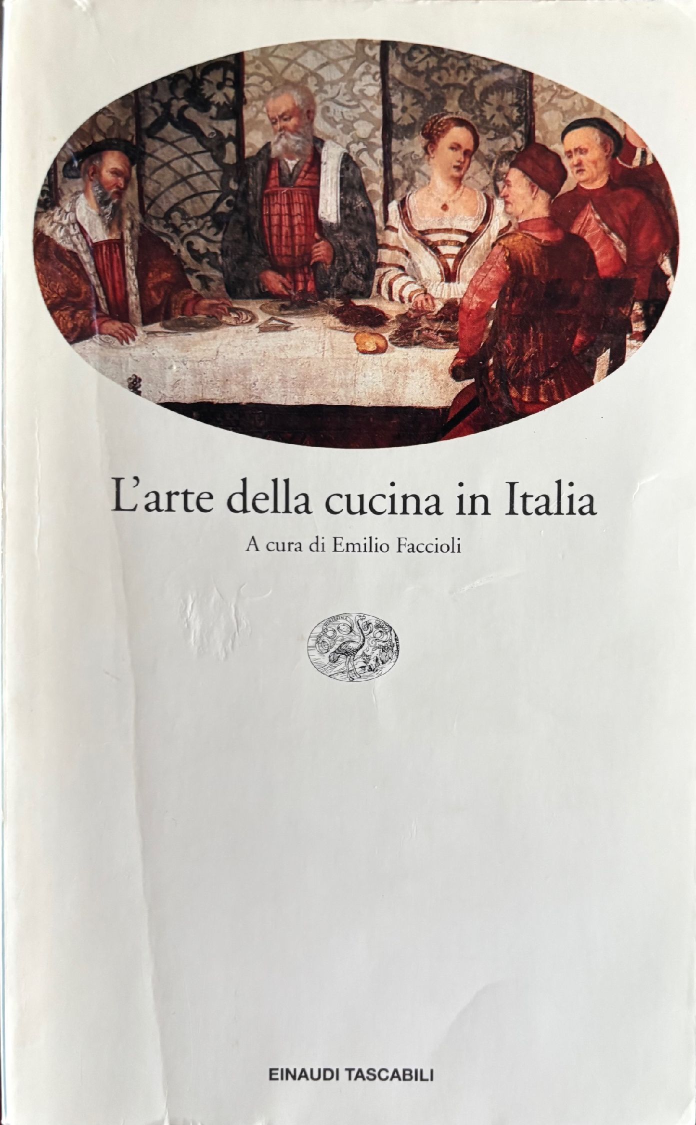 (Italian) Emilio Faccioli. L'arte della Cucina in Italia