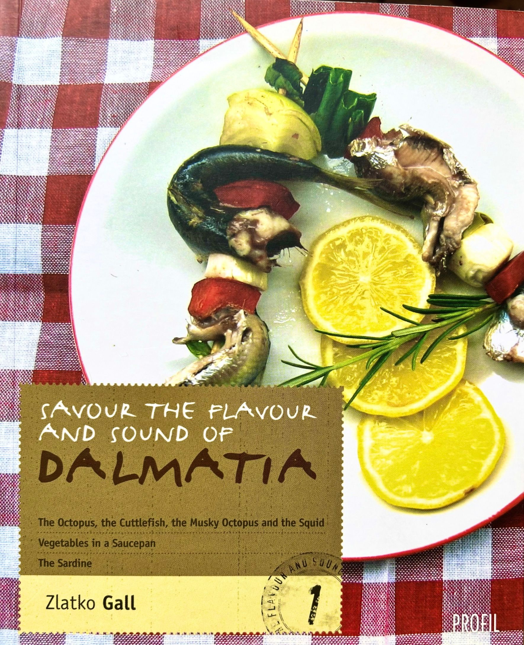 (*NEW ARRIVAL*) (Croatian) Zlatko Gall. Savour the Flavour of Dalmatia