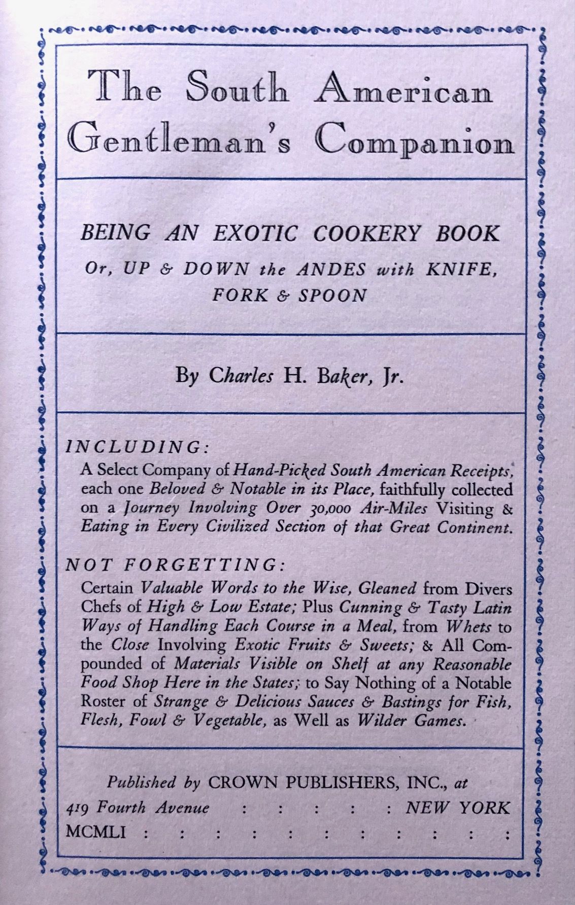 (Cocktails) Baker, Charles H., Jr. The South American Gentleman's Companion: Volume I Being an Exotic Cookery Book, Volume II Being an Exotic Drinking Book. 2 vols.