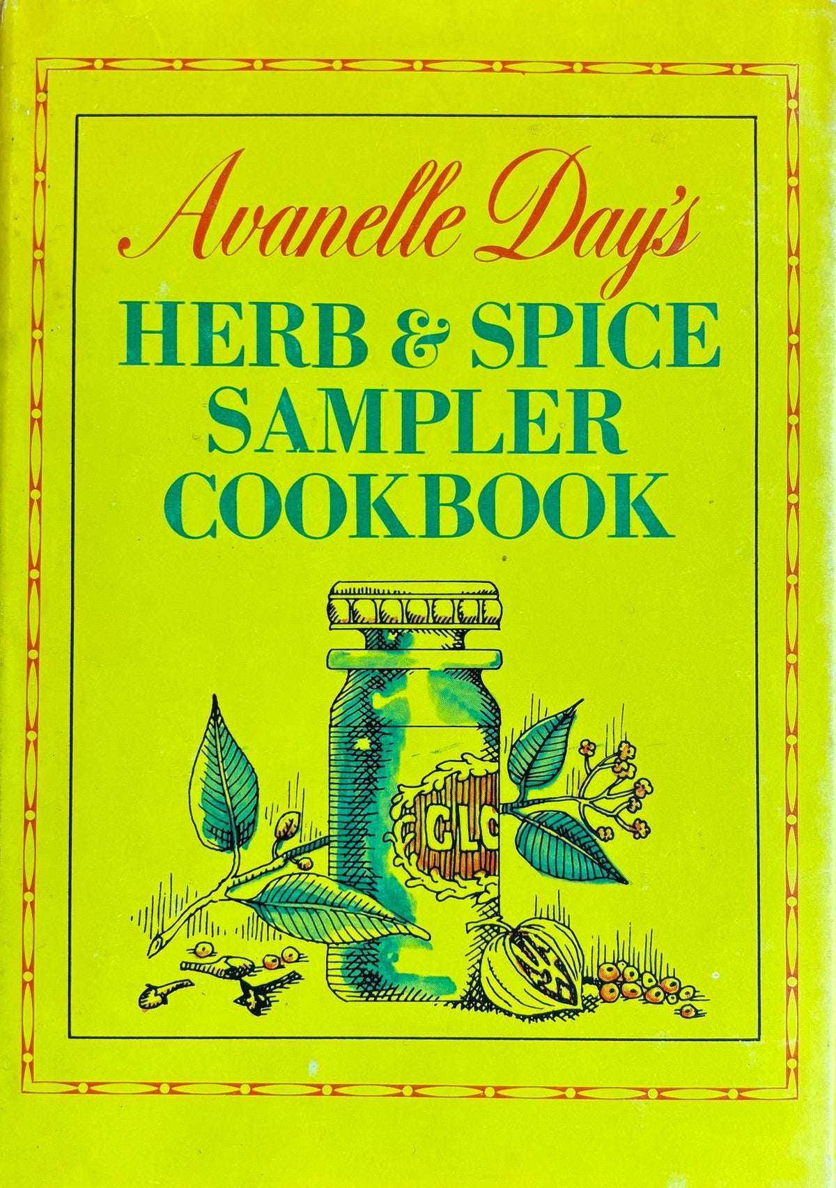 (Spices) Avanelle Day. Avanelle Day's Herb & Spice Sampler Cookbook