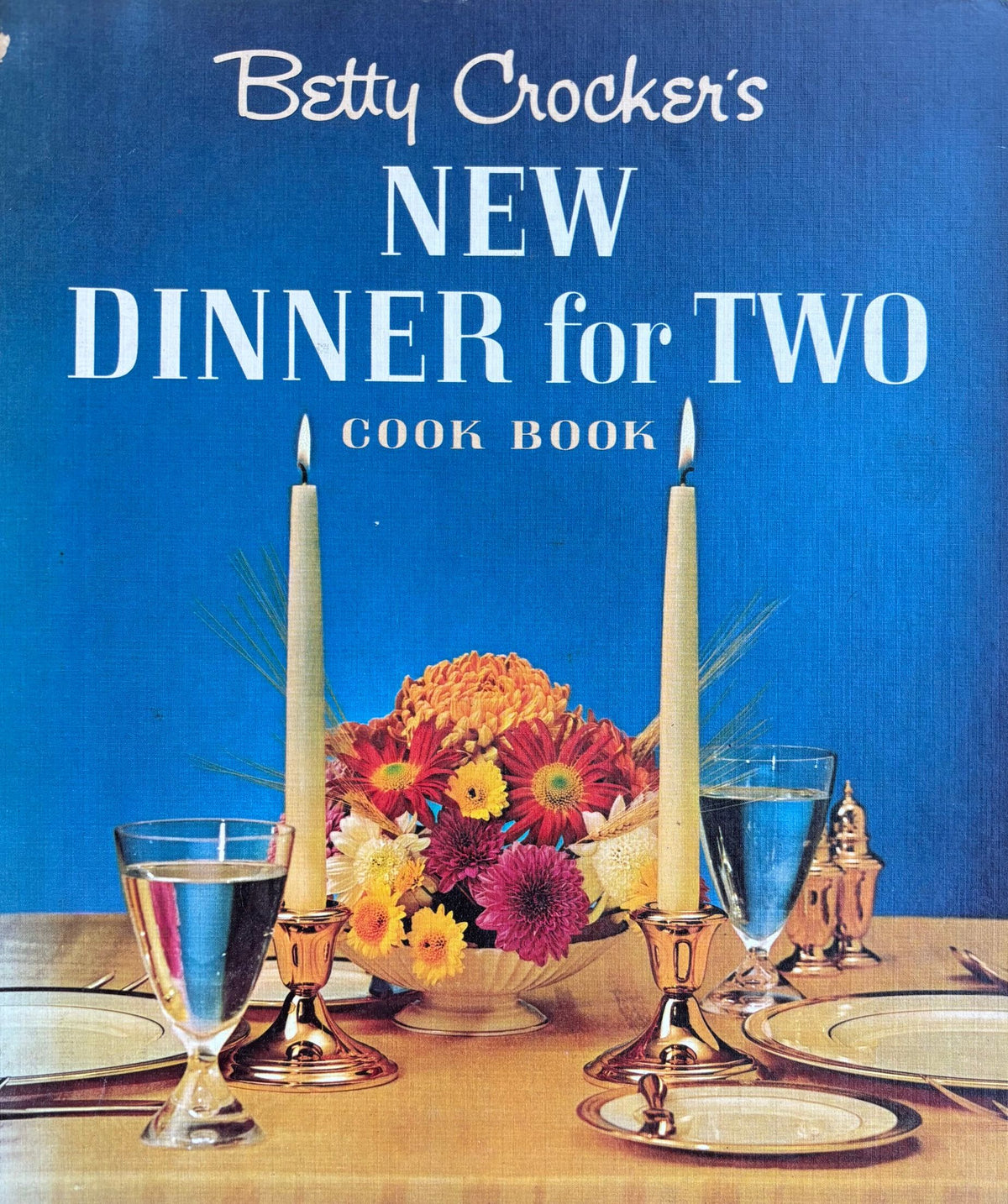 (Couples) Betty Crocker. Betty Crocker's New Dinner for Two Cookbook