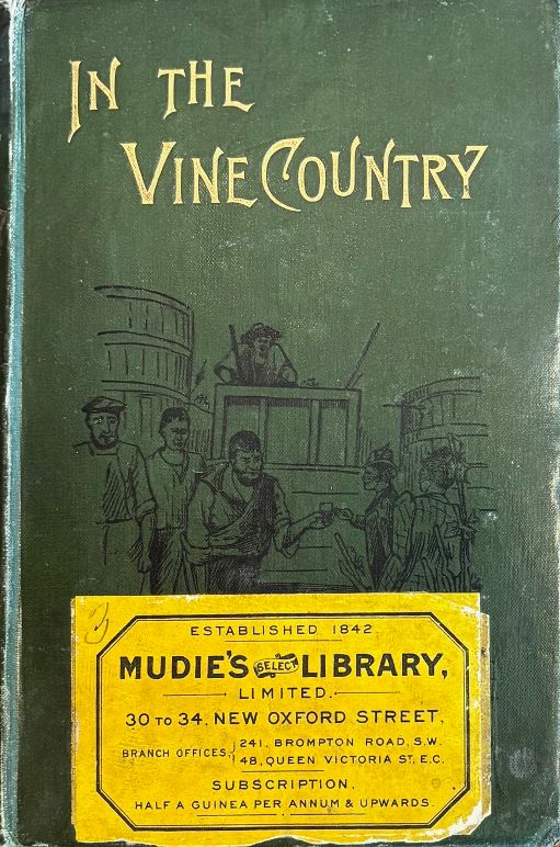 (*NEW ARRIVAL*) (WIne) E.O. Somerville & Martin Ross. In the Vine Country