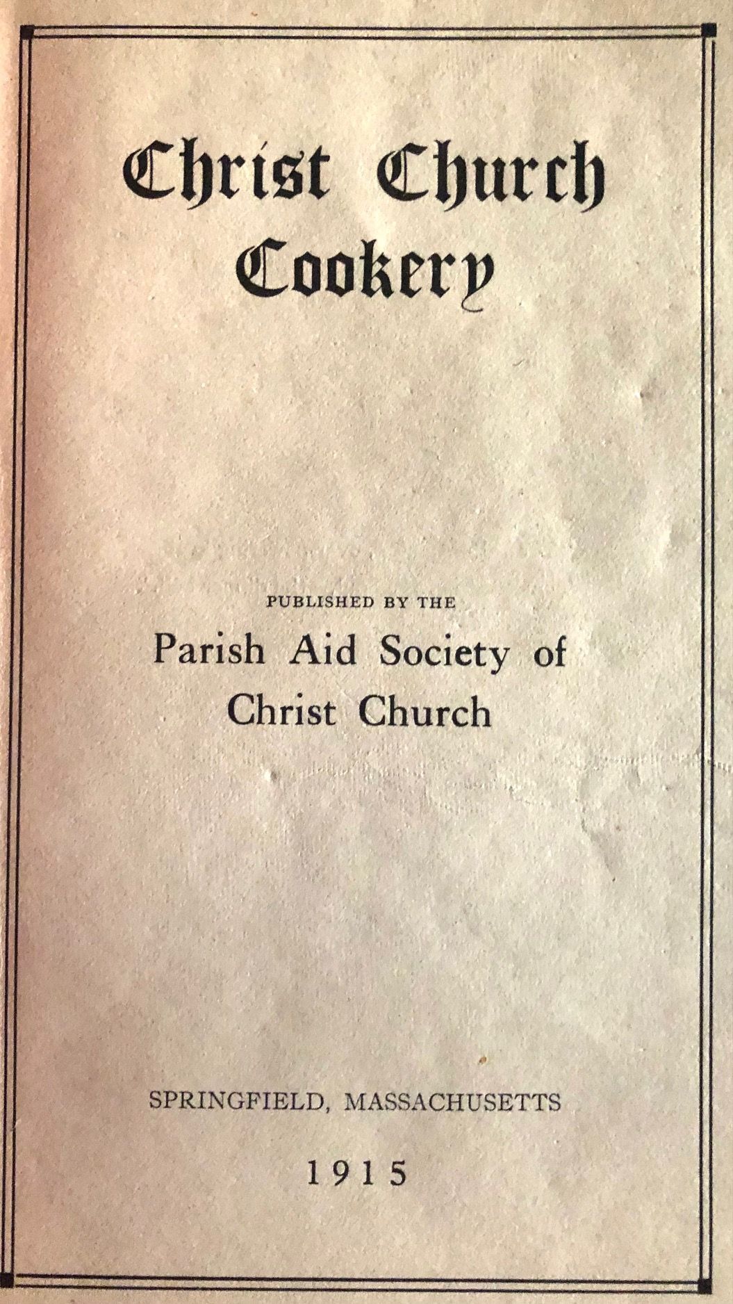 (Massachusetts) Parish Aid Society of Christ Church. Christ Church Cookery