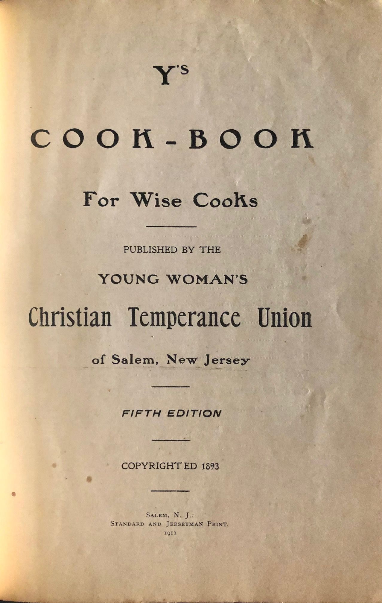 (New Jersey) Young Woman's Christian Temperance Union. Y's Cook-Book for Wise Cooks
